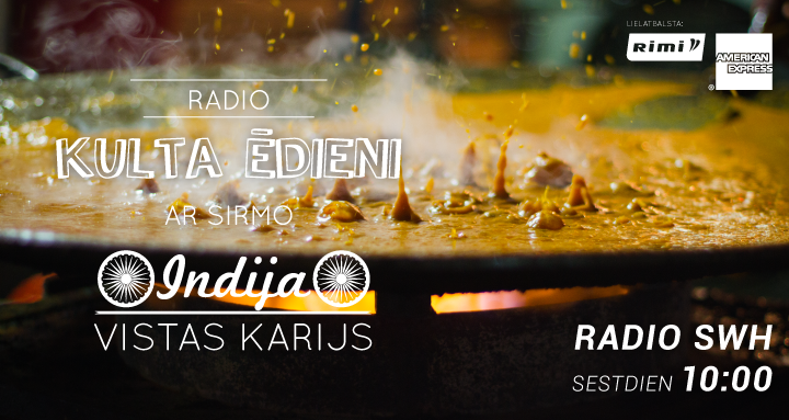 Radio Kulta Ēdieni – Indija.Vistas karijs (31.10)