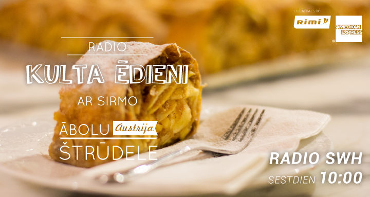 Radio Kulta Ēdieni – Austrija. Ābolu strūdele (21.11.)