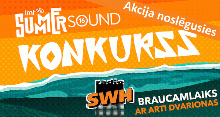 Radio SWH Braucamlaika konkurss “Viens no diviem” ved uz „LMT Summer Sound”!