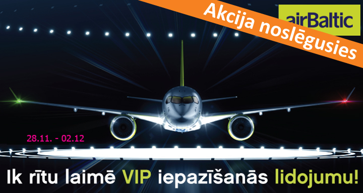 Atmini galamērķi Air Baltic jaunajai Bombardier CS300 lidmašīnai un ik rītu laimē VIP iepazīšanās lidojumu!