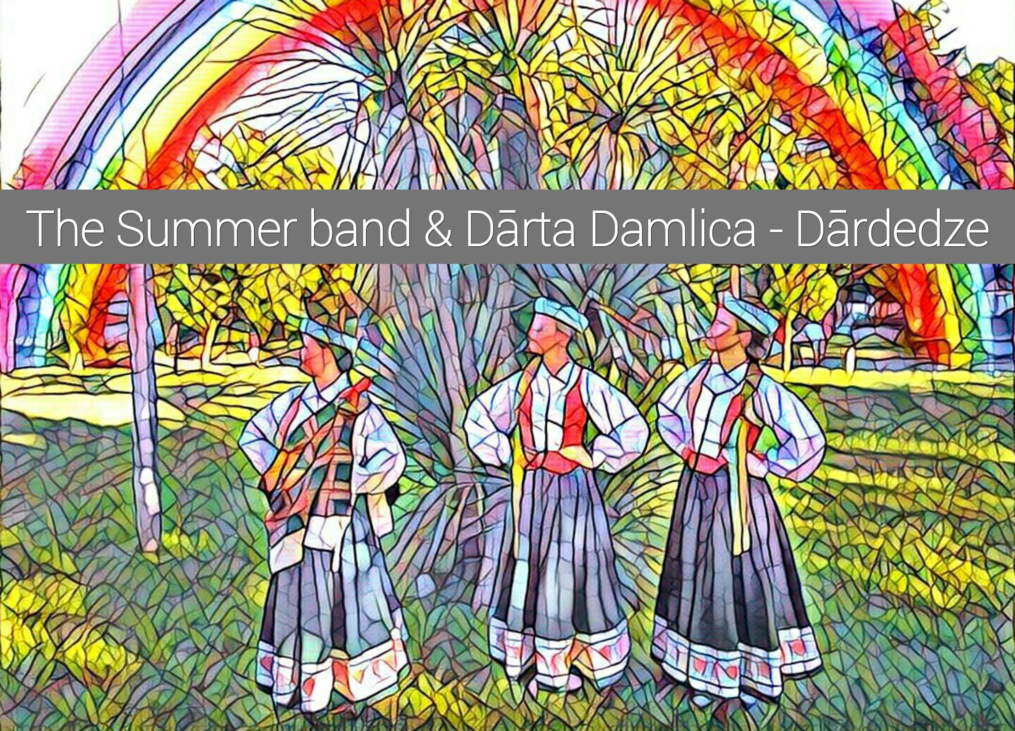 Dārta Damlica & The Summer Band – Dārdedze