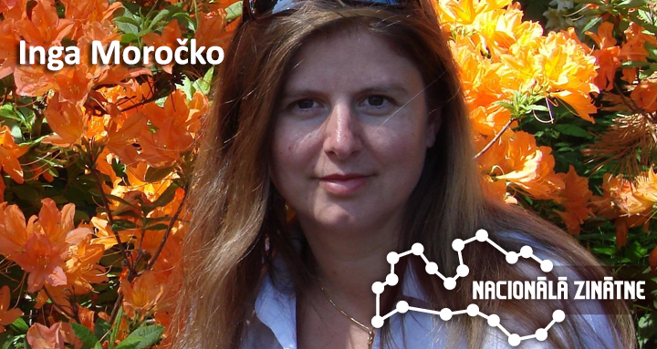 Nacionālā zinātne – Dr.sc. Inga Moročko – Bičevska