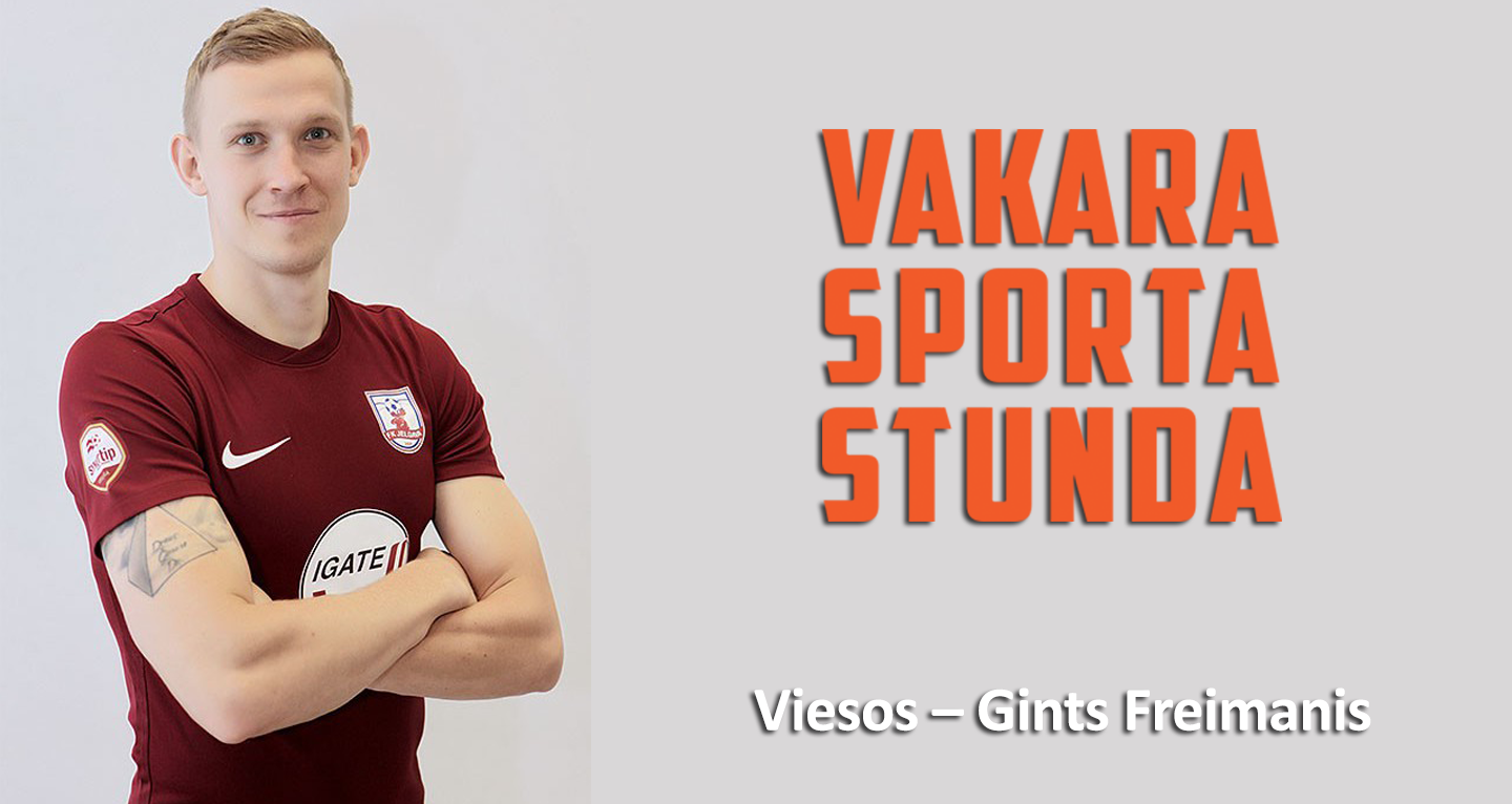 Vakara Sporta Stunda – Gints Freimanis