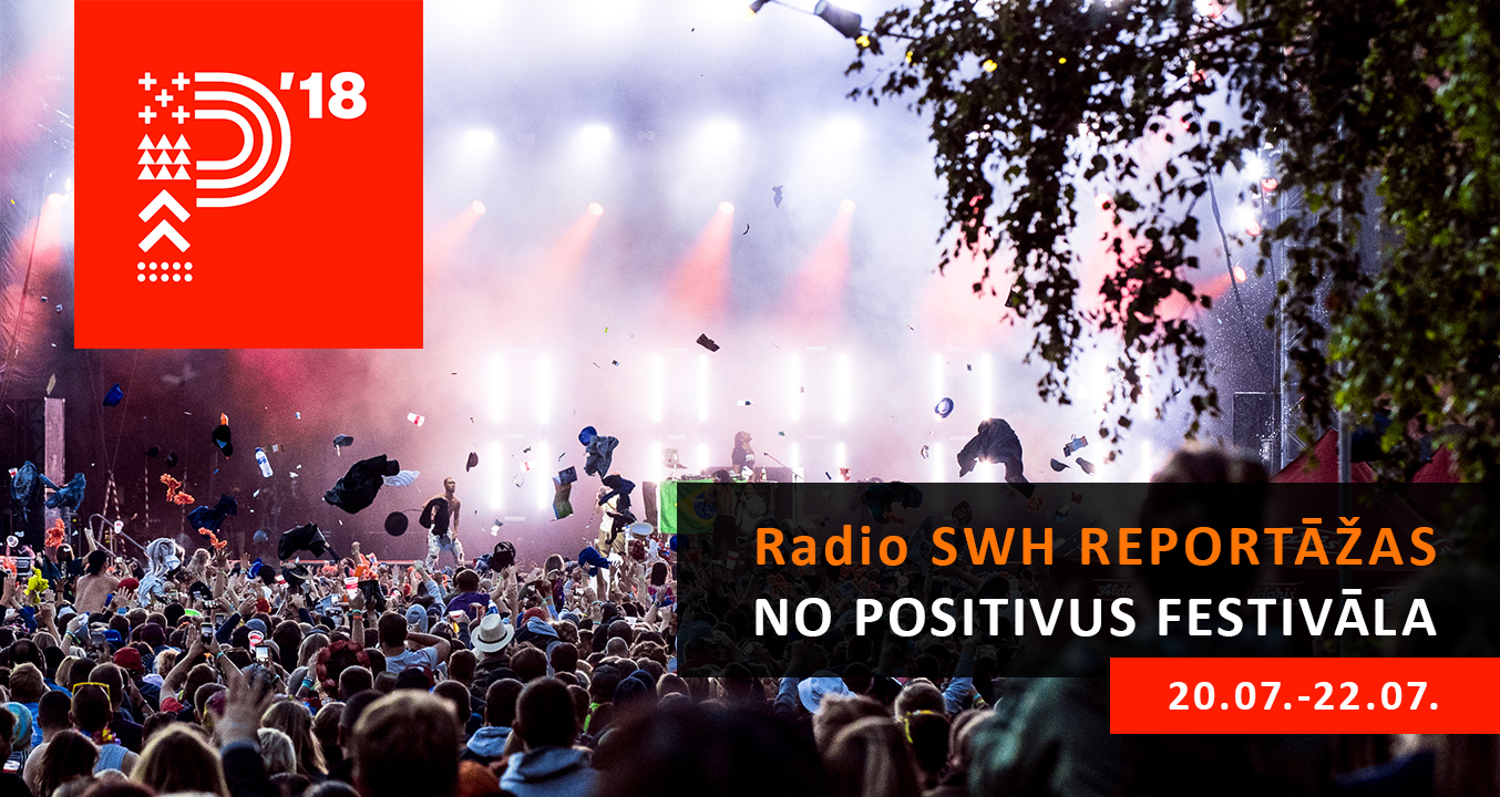 Radio SWH reportāžas no Positivus festivāla