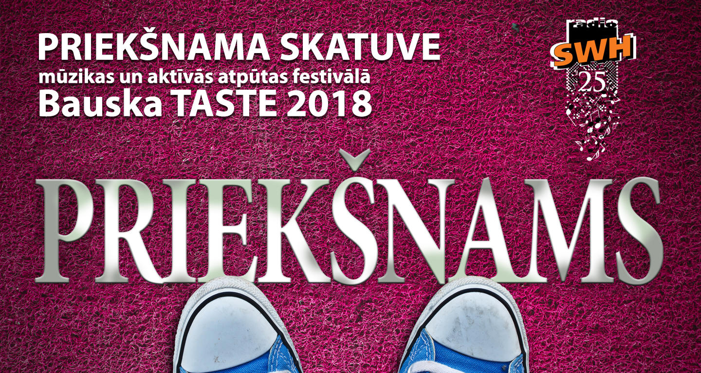 Radio SWH PRIEKŠNAMA skatuve festivālā Bauska TASTE 2018