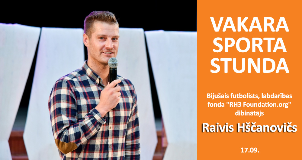 Vakara Sporta Stunda – Raivis Hščanovičs