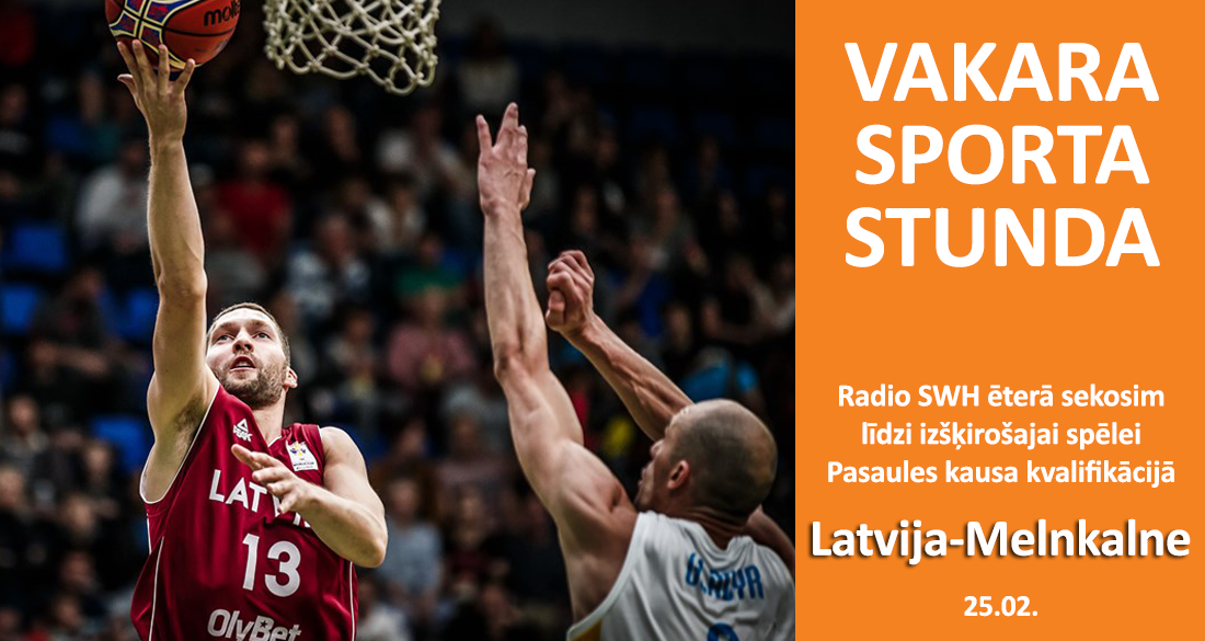 Vakara Sporta Stunda – Latvijas vīriešu basketbola izlasei izšķirošā spēle