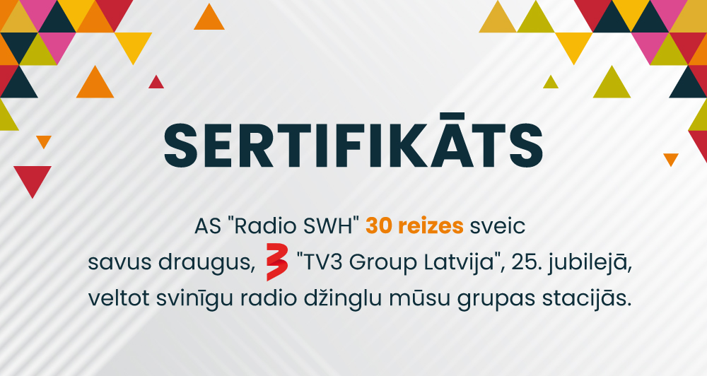 AS “Radio SWH” sveic “TV3 Group Latvija” 25. gadu jubilejā