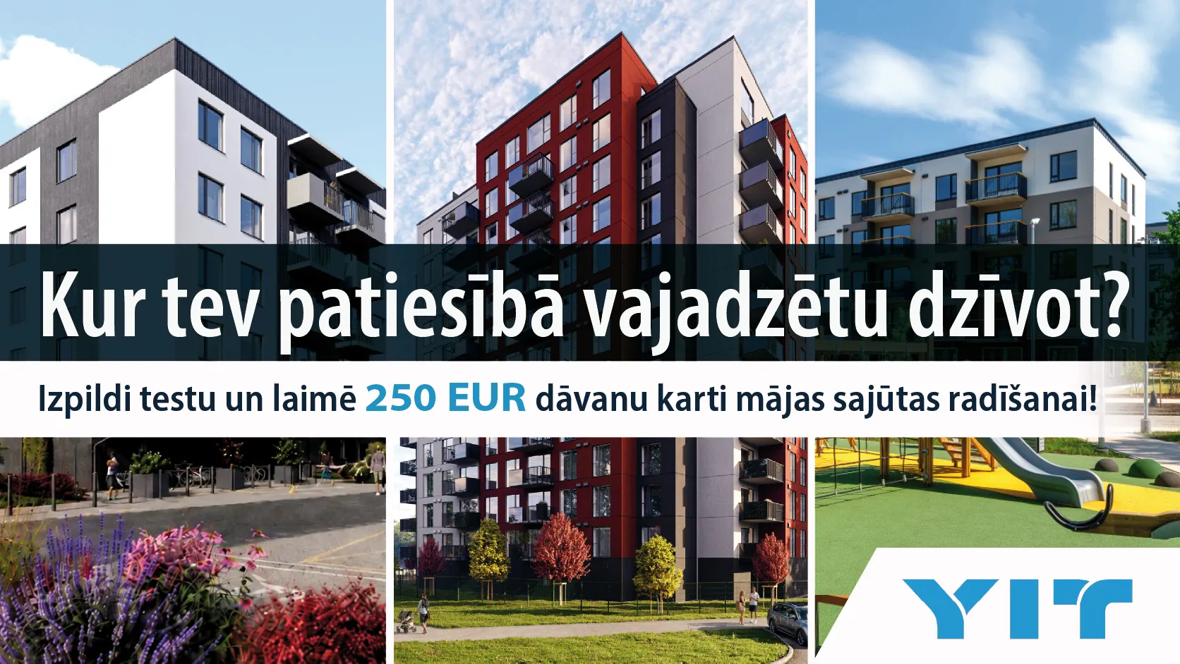 Kur tev patiesībā vajadzētu dzīvot?